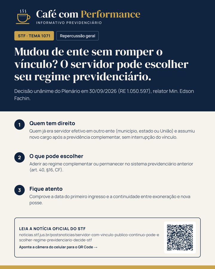 Post: mudou de ente sem romper o vínculo? O servidor pode escolher seu regime previdenciário